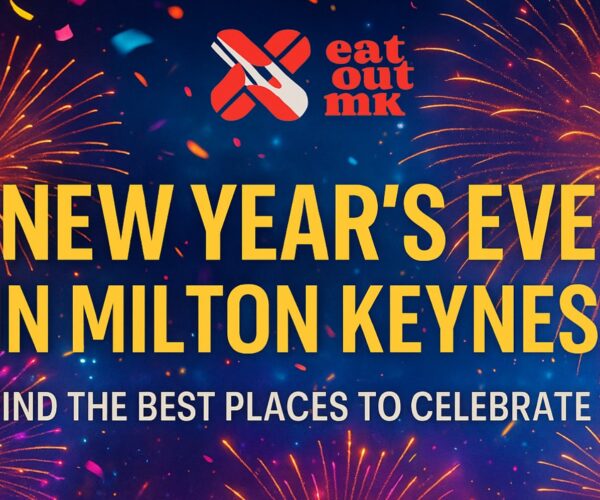 Planning New Year’s Eve in Milton Keynes? Here’s Where to Go