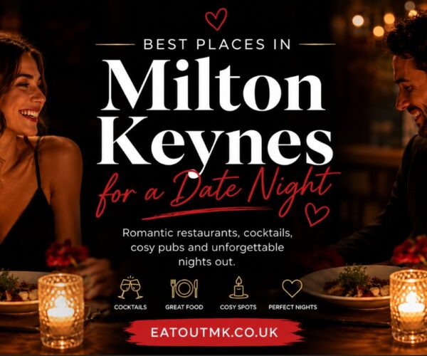 Best Date Night Restaurants in Milton Keynes